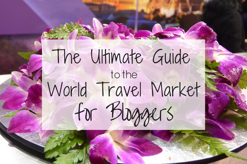 World Travel Market Guide for Bloggers